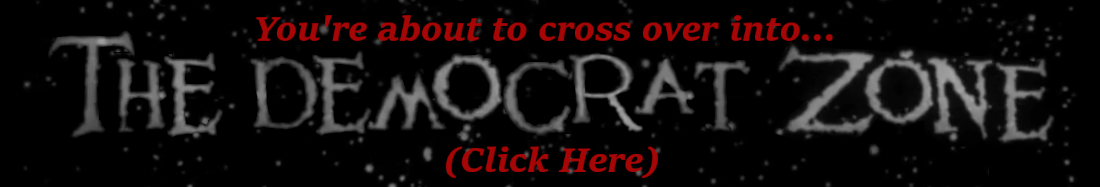 Click Here for The Democrat Zone.